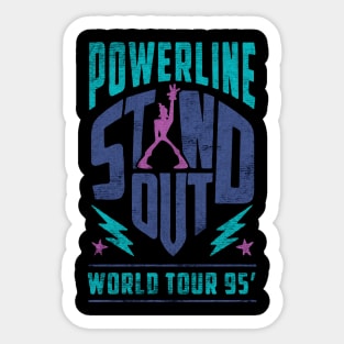 Powerline stand out world tour 95 Sticker